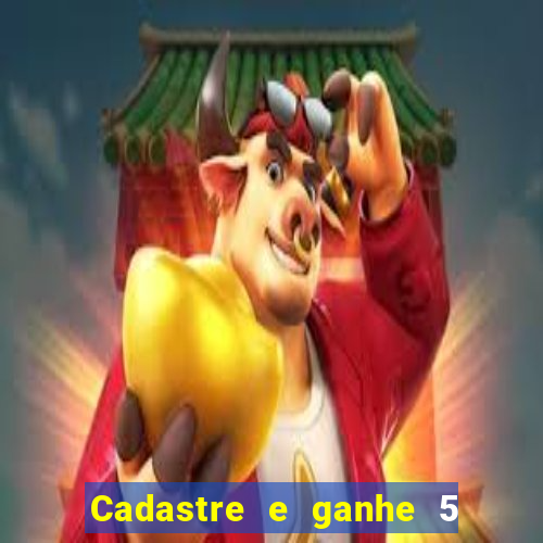 Cadastre e ganhe 5 reais para apostar